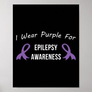 Epilepsy Awareness Month Support Love Cure Purple  Poster
