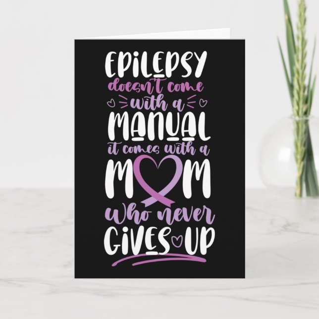 Epilepsy Awareness Mum Doesn't Come With A Manual  Card (Front)