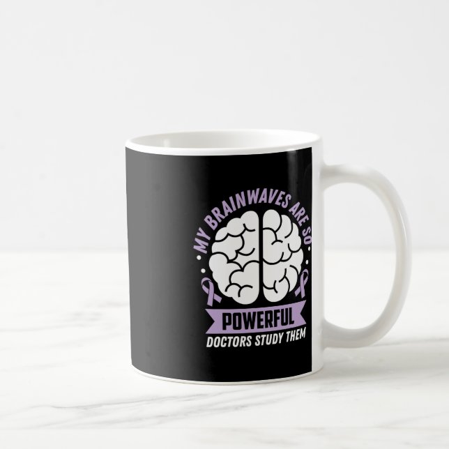 Epilepsy Awareness My Brainwaves Are So Powerful R Coffee Mug (Right)