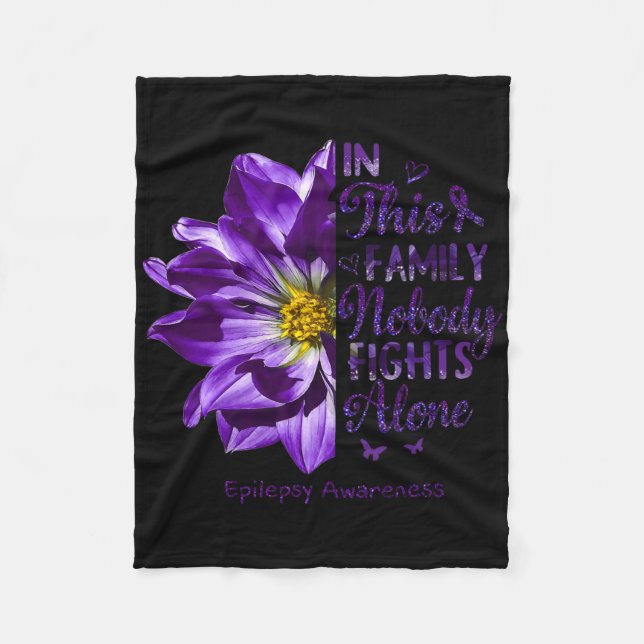 Epilepsy Awareness Nobody Fights Alone Anemone Flo Fleece Blanket (Front)