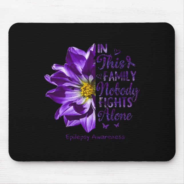 Epilepsy Awareness Nobody Fights Alone Anemone Flo Mouse Pad (Front)