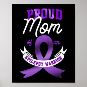 Epilepsy Awareness Proud Mum Of An Epilepsy Poster