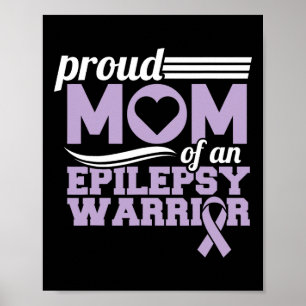 Epilepsy Awareness Proud Mum Of An Epilepsy Warrio Poster