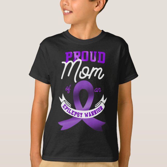 Epilepsy Awareness Proud Mum Of An Epilepsy Warrio T-Shirt (Front)
