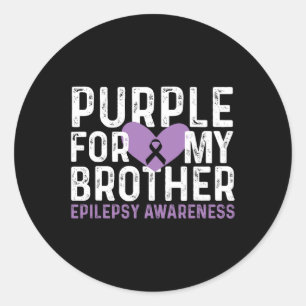 Epilepsy Awareness Purple For My Brother Ribbon Classic Round Sticker