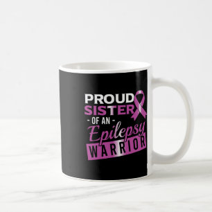Epilepsy Awareness Purple Proud Sister Of Epilepsy Coffee Mug