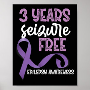 Epilepsy Awareness Ribbon 3 Years Seizure Free Poster