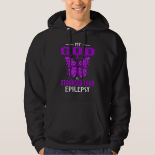Epilepsy Awareness Ribbon My God Is Stronger Than Hoodie
