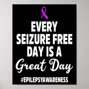 Epilepsy Awareness Seizure Free Epileptic Warrior  Poster