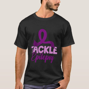 Epilepsy Awareness Tackle Epilepsy T-Shirt