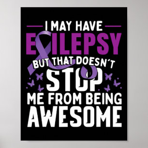 Epilepsy Awareness Warrior 1  Poster