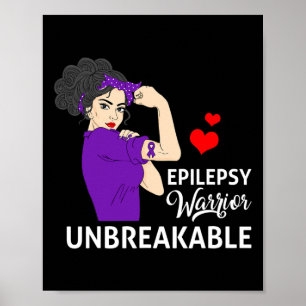 Epilepsy Awareness Warrior Unbreakable Strong Wome Poster