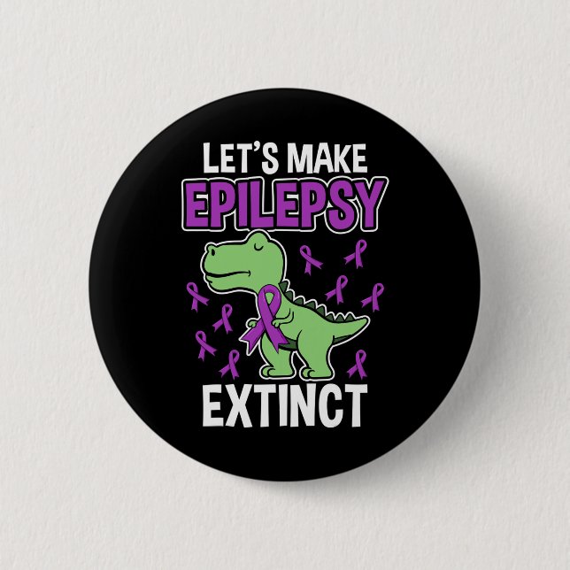 Epilepsy Extinct T-Rex Epilepsy Awareness Month Ki 6 Cm Round Badge (Front)