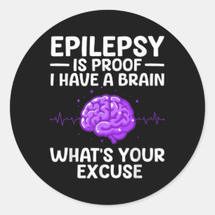 Epilepsy For Men Women Kids Epileptic Epilepsy Awa Classic Round Sticker