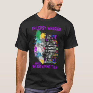 Epilepsy I Know All These Things And I Am Survivin T-Shirt