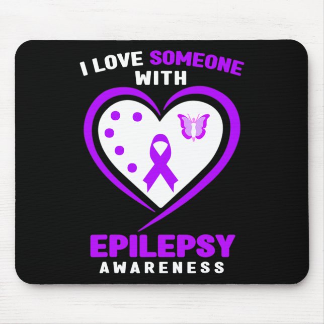 Epilepsy - I Love Someone With Epilepsy Awareness  Mouse Pad (Front)