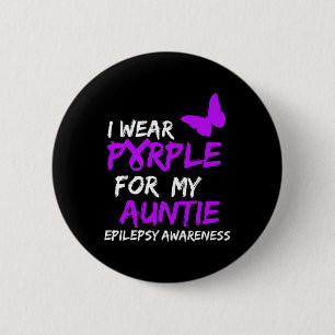 Epilepsy I Wear Purple For My Auntie Ribbon  6 Cm Round Badge