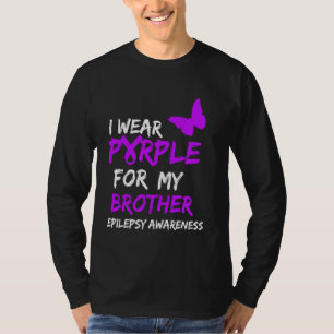 Epilepsy I Wear Purple For My Brother Ribbon T-Shirt