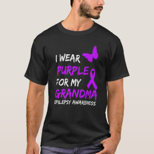 Epilepsy I Wear Purple For My Grandma Ribbon 1 T-Shirt