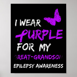 Epilepsy I Wear Purple For My Great-grandson Ribbo Poster