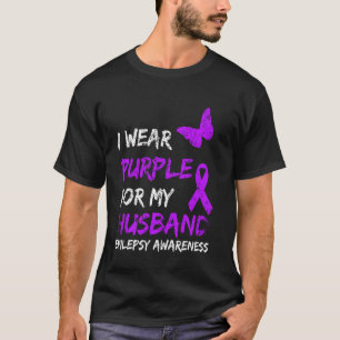 Epilepsy I Wear Purple For My Husband Ribbon T-Shirt