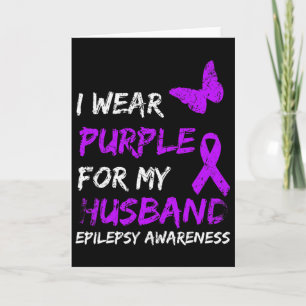 Epilepsy I Wear Purple For My Husbynd Ribbon Card