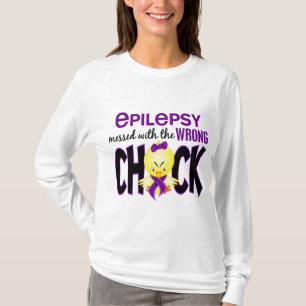 Epilepsy Messed With The Wrong Chick T-Shirt