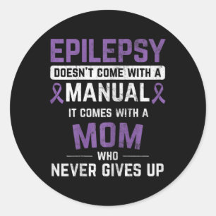 Epilepsy Mum Epilepsy Epilepsy Awareness Epilepsy  Classic Round Sticker