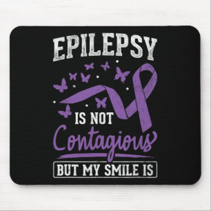 Epilepsy Not Contagious My Smile Is Epilepsy Aware Mouse Pad