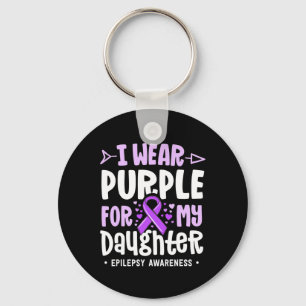 Epilepsy Ribbon I Wear Purple For My Daughter Awar Key Ring