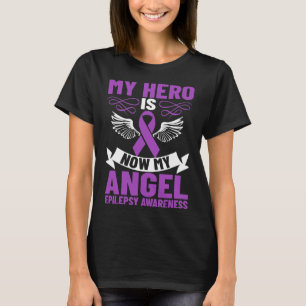 Epilepsy Ribbon My Hero Is Now My Angel Epilepsy A T-Shirt