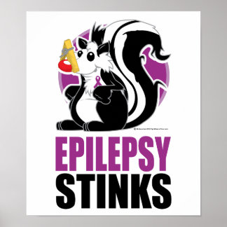 Epilepsy Stinks Poster