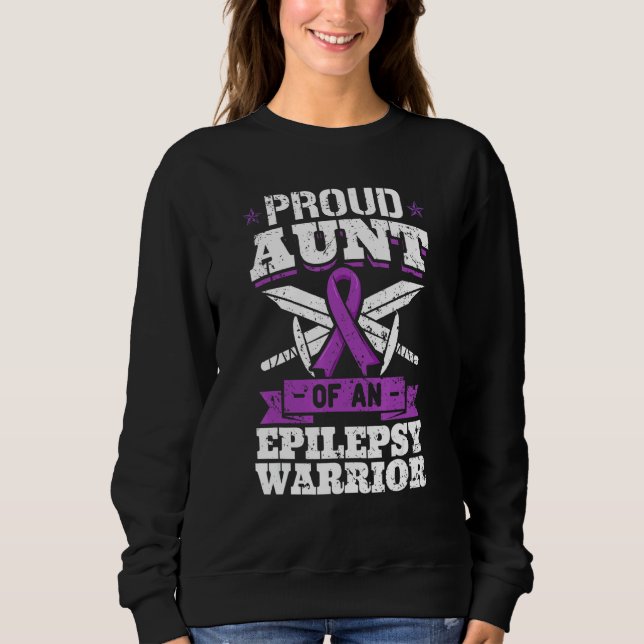 Epilepsy Warrior Aunt Epileptic Seizure Disorder A Sweatshirt (Front)