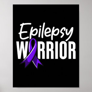 Epilepsy Warrior Clothing - Epilepsy Awareness  Poster