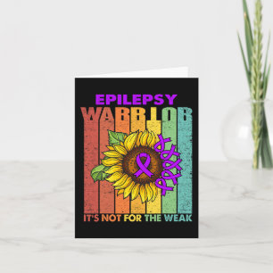 Epilepsy Warrior It's Not For The Weak  Card