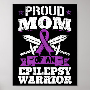 Epilepsy Warrior Mum Epileptic Seizure Disorder Ad Poster