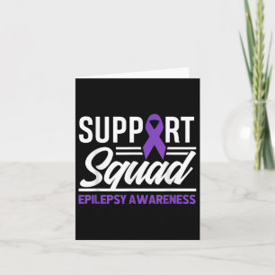 Epilepsy Warrior Support Squad Support Epilepsy Aw Card