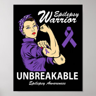 Epilepsy Warrior Unbreakable Epilepsy Awareness Gi Poster