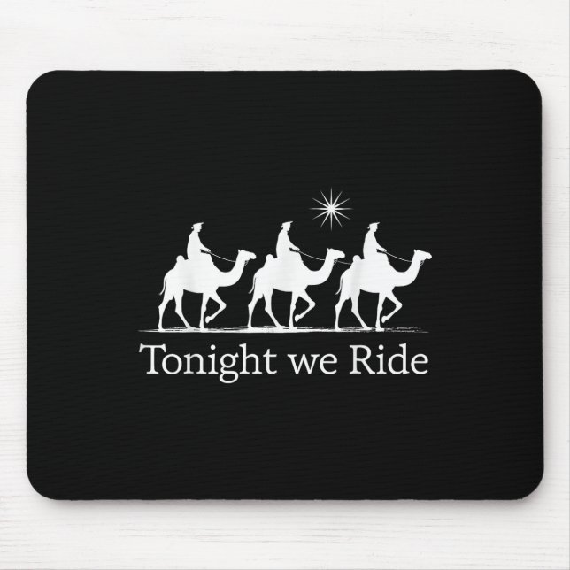 Epiphany Christmas Wise Men Kings Tonight We Ride  Mouse Pad (Front)
