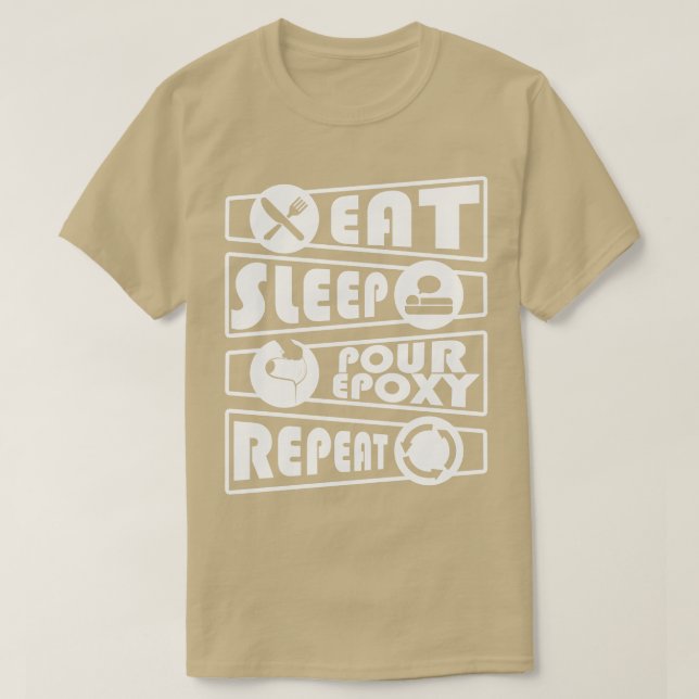 Epoxy Resin Eat Sleep Repeat River Table  T-Shirt (Design Front)