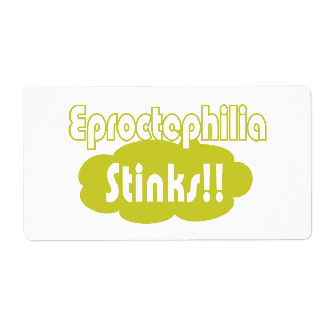 Eproctophilia Stinks!! (Front)