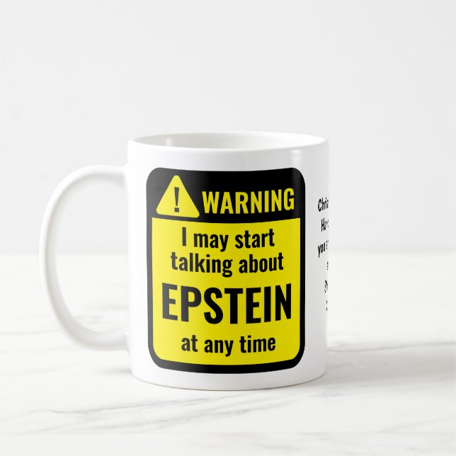 EPSTEIN Funny Personalized Warning Coffee Mug (Left)