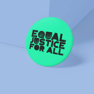 Equal Justice For All – Bold Statement Button