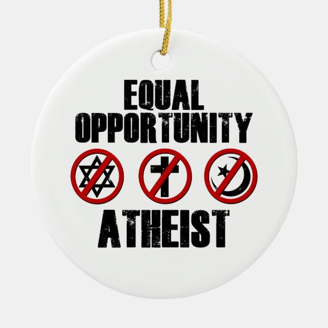 Equal Opportunity Atheist Ceramic Tree Decoration (Front)