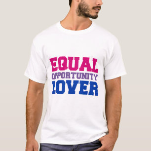 Equal Opportunity Lover T-Shirt