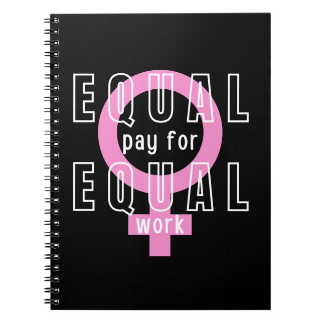 Equal Pay For Equal Work Feminist Notebook (Front)