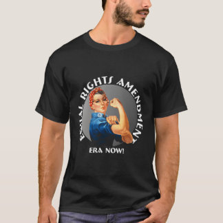 Equal Rights Adt Era Now T-Shirt