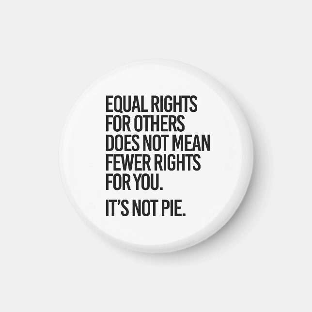 Equal rights does not mean fewer rights magnet (Front)