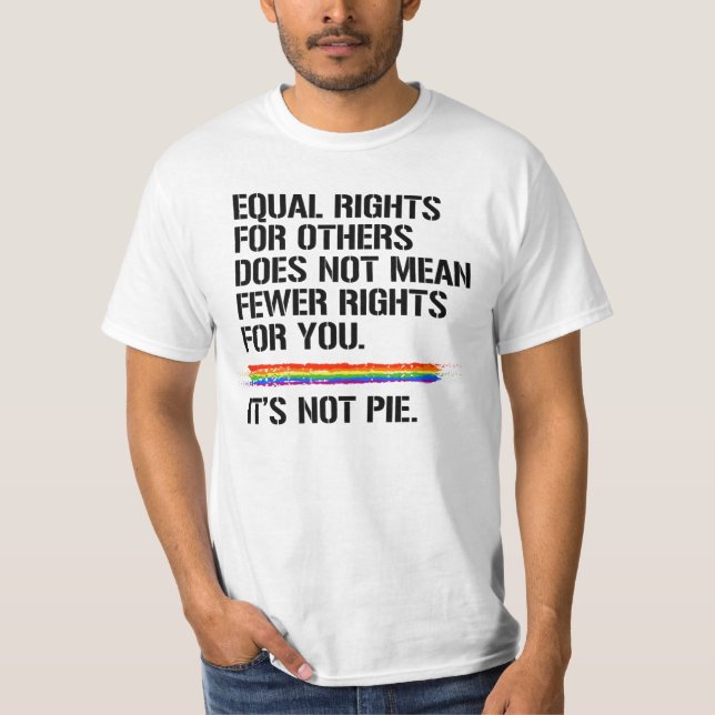 Equal Rights does not mean Fewer Rights T-Shirt (Front)