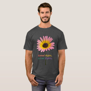 "Equal Rights, Equal Fights Tee" T-Shirt